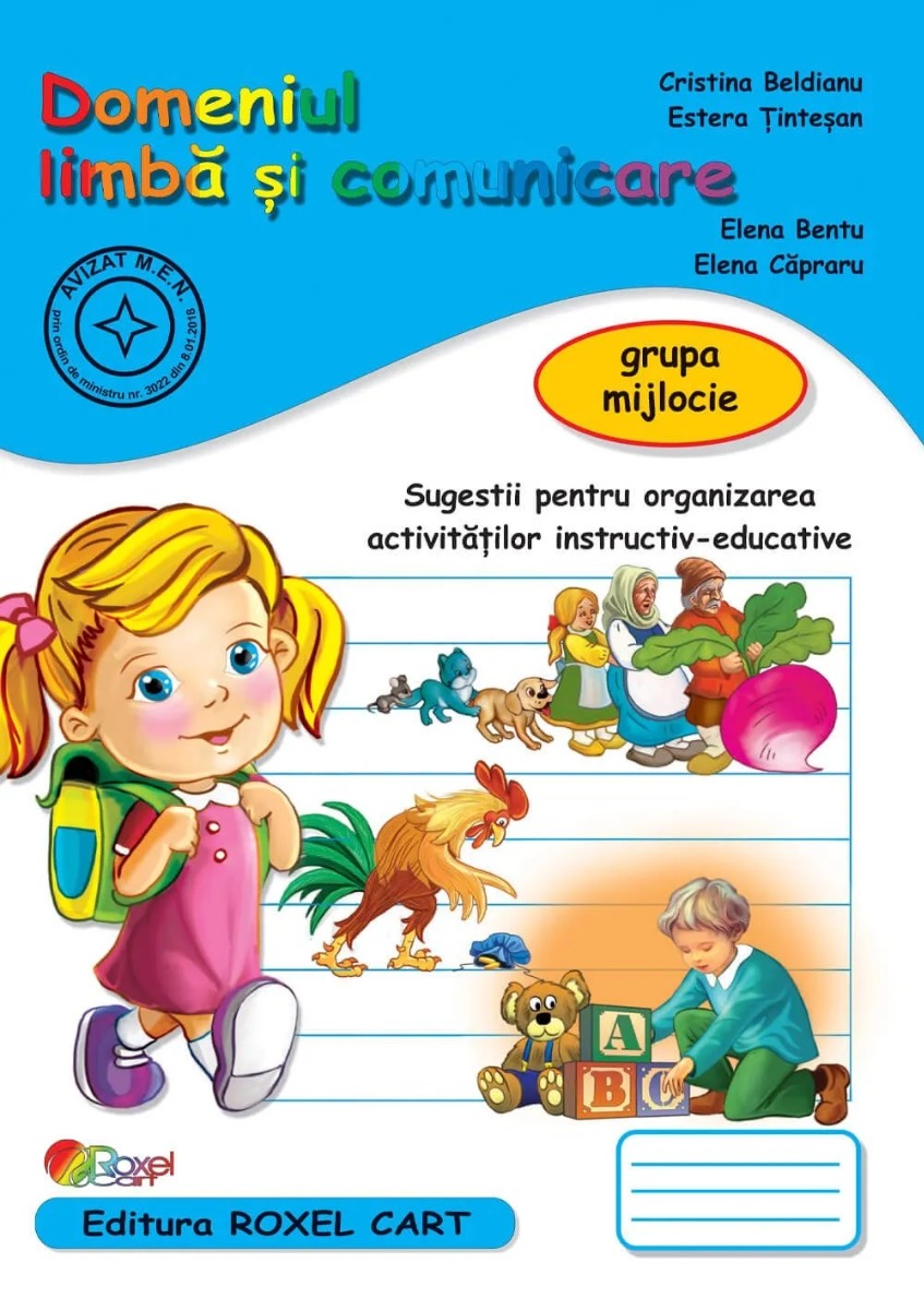 Domeniul LIMBA SI COMUNICARE grupa mijlocie - Cristina Beldianu, Estera Tintesan