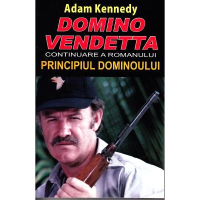 Domino Vendetta. Continuarea romanului Principiul dominoului - Adam Kennedy