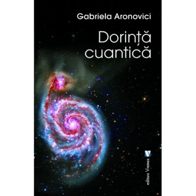 Dorinta cuantica - Gabriela Aronovici
