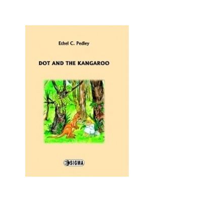 Dot and the Kangaroo - Ethel C. Pedley