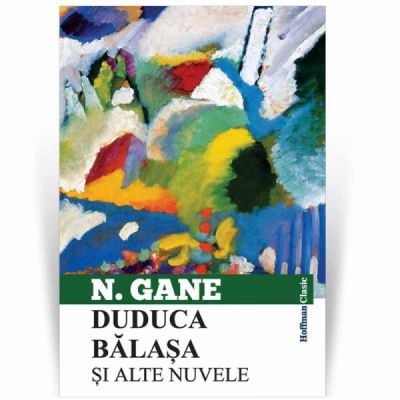 Duduca Balasa si alte nuvele - Nicolae Gane