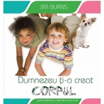 Dumnezeu ti-a creat corpul - Jim Burns