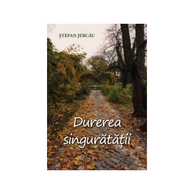 Durerea singuratatii - Stefan Jercau