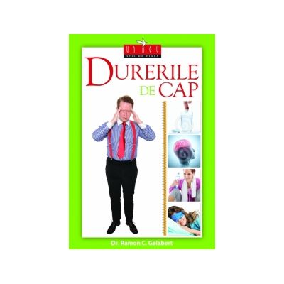 Durerile de cap - dr. Ramon C. Gelabert