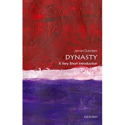 Dynasty: A Very Short Introduction - Jeroen Duindam