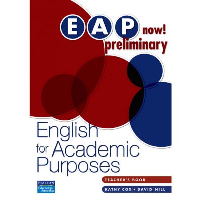 EAP Now! Preliminary Teacher\'s Book - Kathy Cox, David Hill