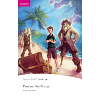 Easystart. Pete and the Pirates - Stephen Rabley