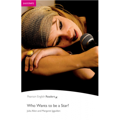 Easystart. Who Wants to be a Star? Book and CD Pack - Margaret Iggulden