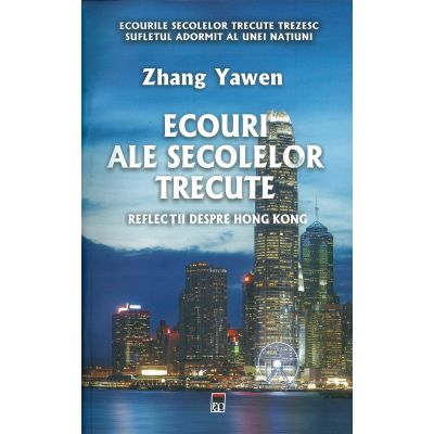Ecouri ale secolelor trecute - Zhang Yawen