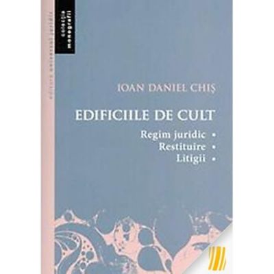 Edificiile de cult - Ioan-Daniel Chis