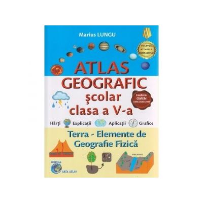 Atlas geografic scolar clasa a V-a, Terra - elemente de geografie fizica