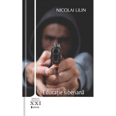 Educatie siberiana - Nicolai Lilin