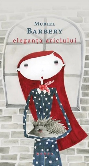 Eleganta ariciului (paperback, 2020) - Muriel Barbery