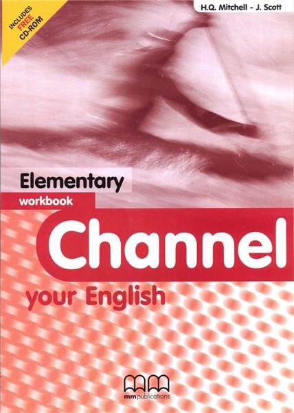 Channel your English Elementary Workbook with CD by Mitchell H. Q