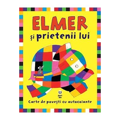 Elmer si prietenii lui. Carte de povesti cu autocolante - David McKee