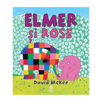 Elmer si Rose - David McKee