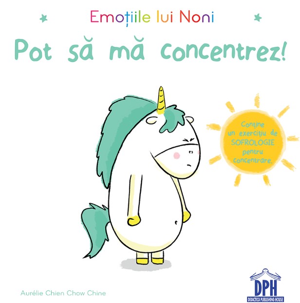 Emotiile lui Noni. Pot sa ma concentrez! - Aurelie Chien Chow Chine