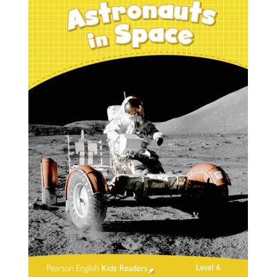 English Kids Readers Level 6: Astronauts in Space - Caroline Laidlaw