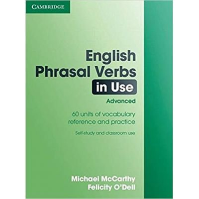 English Phrasal Verbs in Use: Advanced - Michael McCarthy, Felicity O\'Dell