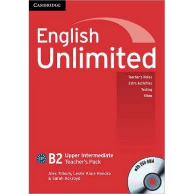 English Unlimited Upper Intermediate Teacher\'s Pack (Teacher\'s Book with DVD-ROM) - Alex Tilbury, Leslie Anne Hendra, Sarah Ackroyd