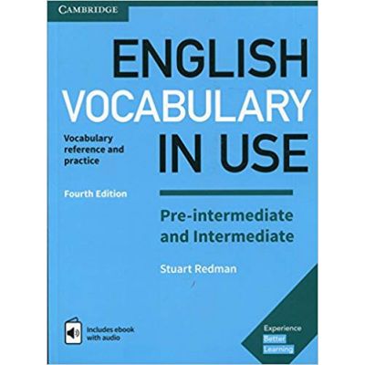 English Vocabulary in Use Pre-intermediate and Intermediate Book with Answers and Enhanced eBook: Vocabulary Reference and Practice - Stuart Redman, Lynda Edwards