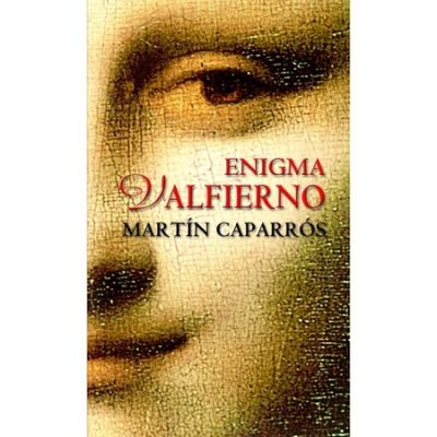Enigma Valfierno (editie de buzunar) - Martin Caparros