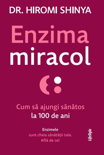 Enzima miracol - Dr. Hiromi Shinya