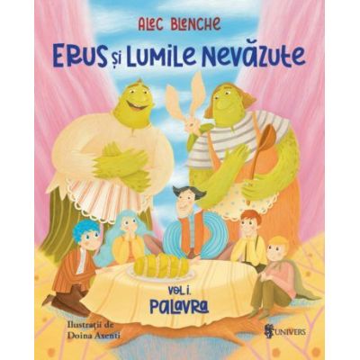 Erus si Lumile Nevazute - Alec Blenche