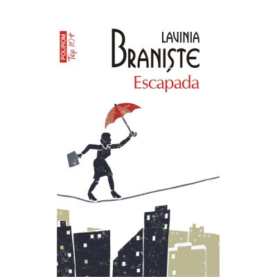 Escapada. Editie de buzunar - Lavinia Braniste