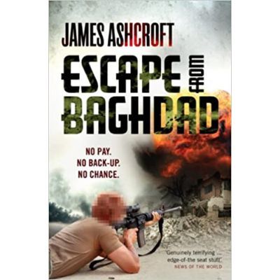 Escape from Baghdad - James Ashcroft