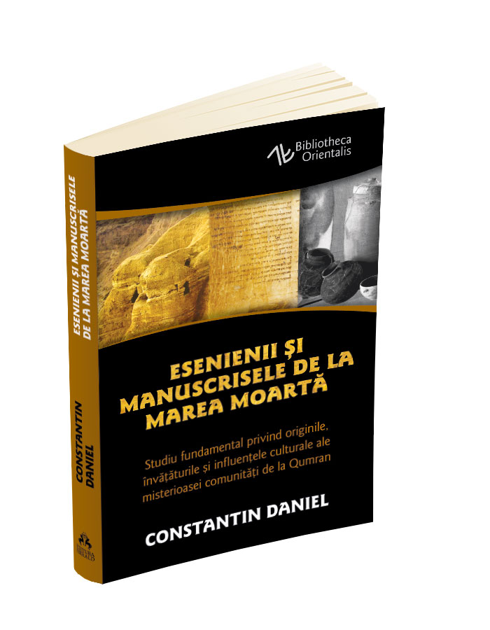Esenienii si Manuscrisele de la Marea Moarta - Daniel Constantin