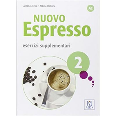 Nuovo Espresso 2. Esercizi supplementari (libro)/Expres nou 2. Exercitii suplimentare (carte) - Luciana Ziglio