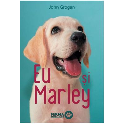 Eu si Marley - John Grogan