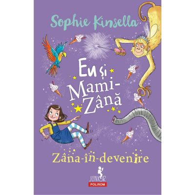 Eu si Mami-Zana. Zana-in-devenire - Sophie Kinsella