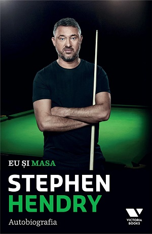 Eu si masa. Autobiografia - Stephen Hendry