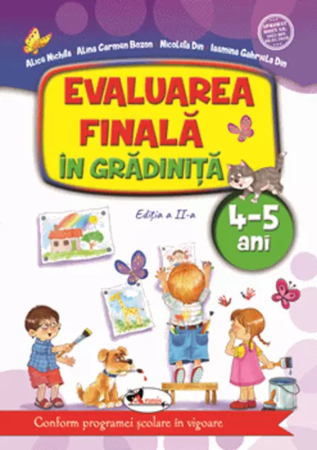Evaluarea finala in gradinita 4-5 ani - Alice Nichita, Nicoleta Din, Alina Carmen Bozon, Iasmina Gabriela Din