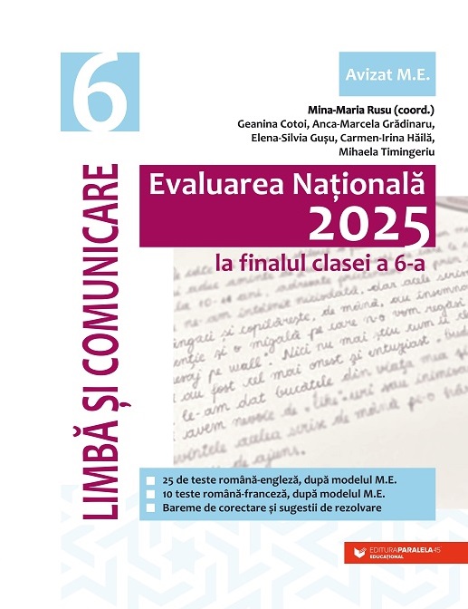 Evaluarea Nationala 2025 la finalul clasei a 6-a. Limba si comunicare - Geanina Cotoi, Anca-Marcela Gradinaru