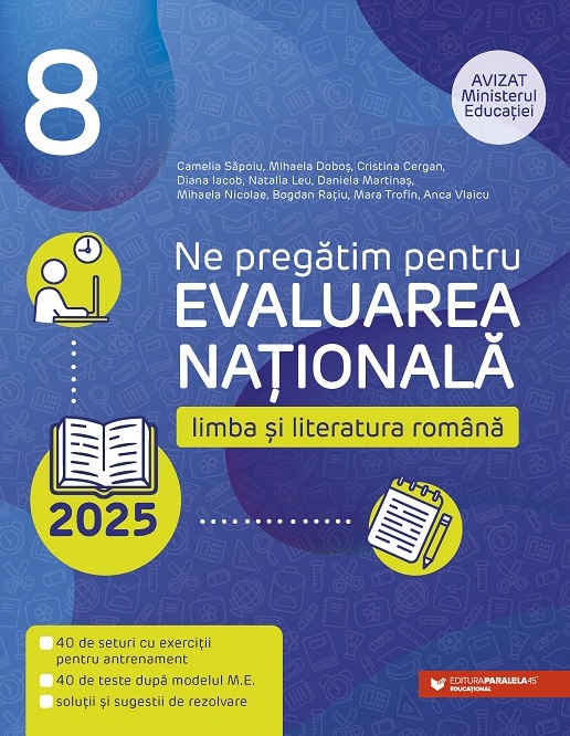 Ne pregatim pentru Evaluarea Nationala 2025. Limba si literatura romana - Camelia Sapoiu