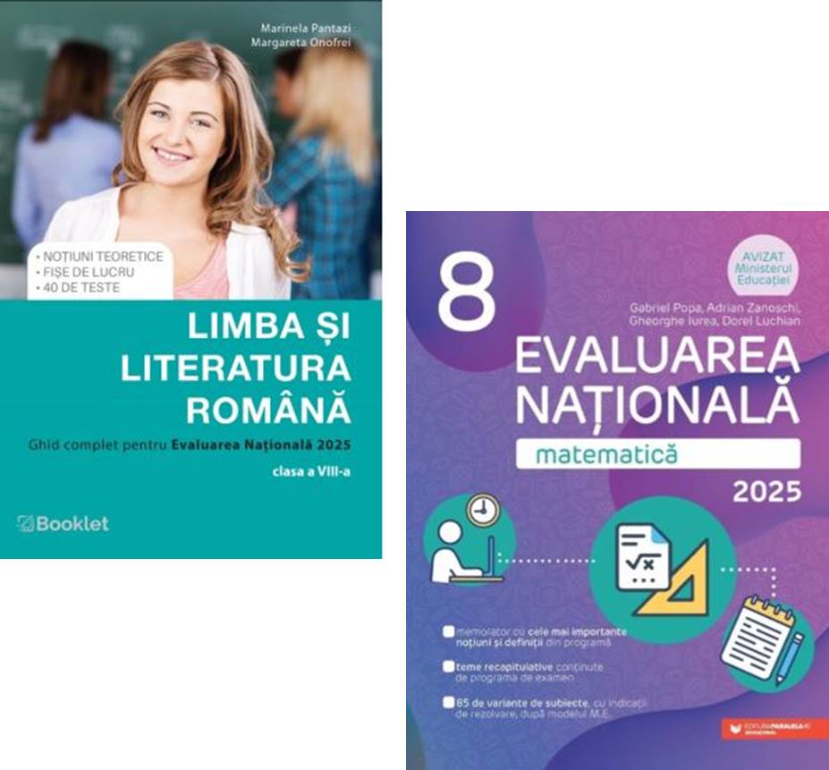 Pachet Evaluarea Nationala 2025 Clasa a 8-a. Matematica si Ghid complet pentru Limba si literatura romana - Gabriel Popa Marinela Pantazi