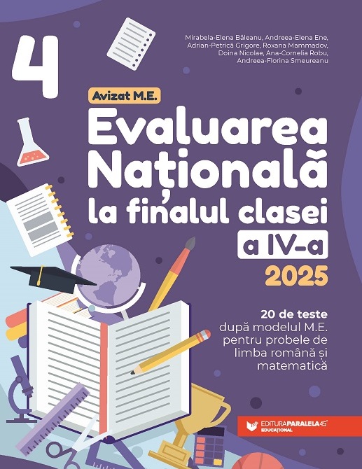 Evaluarea Nationala 2025 la finalul clasei a 4-a. 20 de teste - Mirabela Elena Baleanu