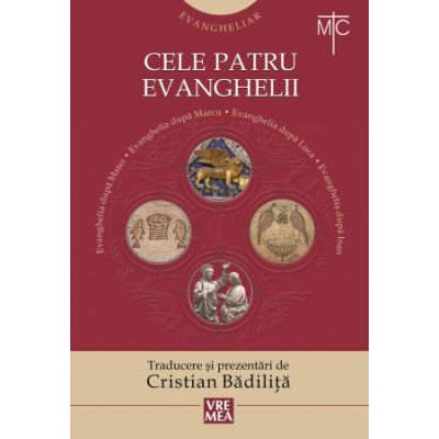 Evangheliar. Cele patru Evanghelii. Noul Testament - Cristian Badilita