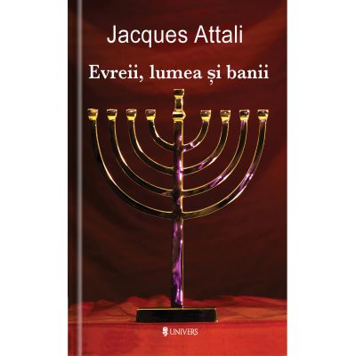 Evreii, lumea si banii - Jacques Attali