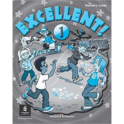 Excellent! Teachers Guide Level 1 - Melanie Williams