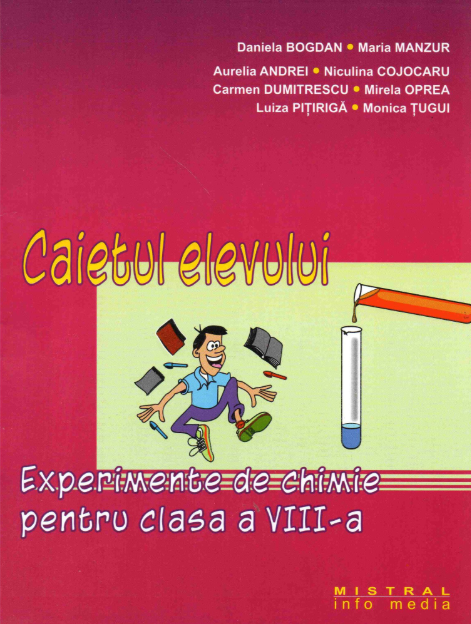 Experimente de chimie pentru clasa a VIII-a (Caietul elevului) - Daniela Bogdan