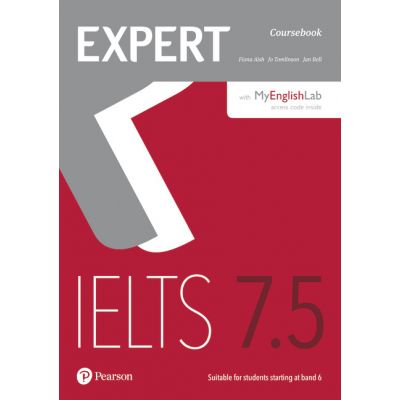 Expert IELTS 7. 5 Coursebook + MyLab English - Fiona Aish, Jo Tomlinson, Jan Bell