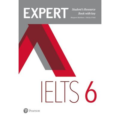 Expert IELTS Band 6 Student\'s Resource Book with Key - Felicity O\'Dell
