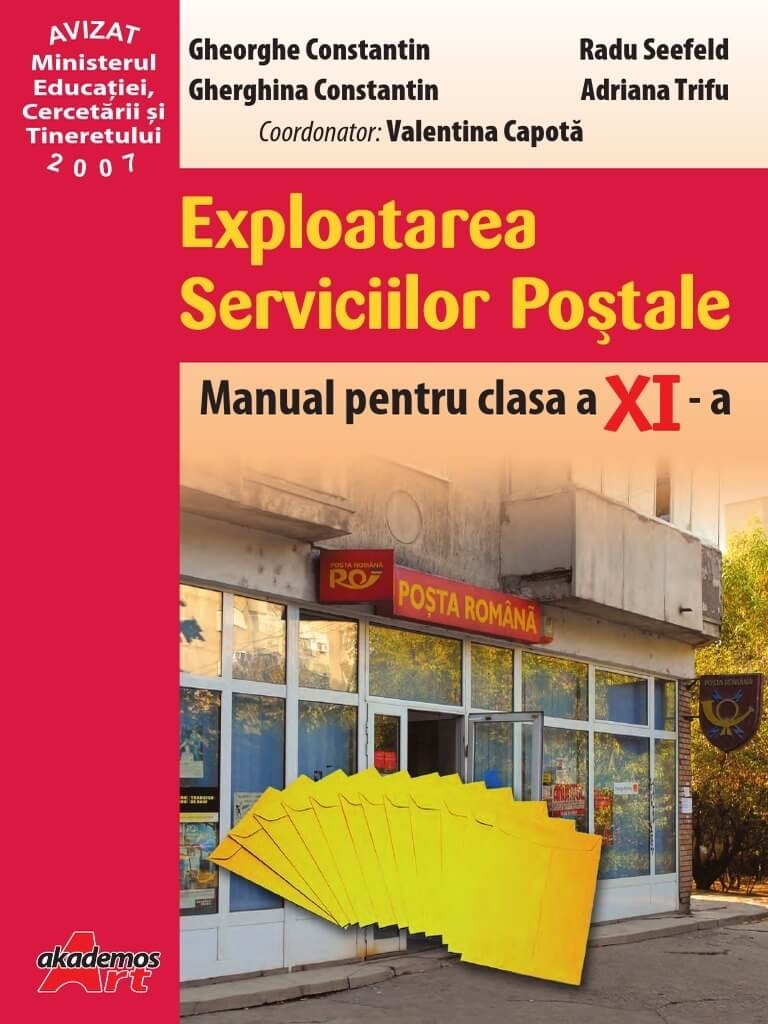Exploatarea serviciilor postale. Manual pentru clasa a XI-a - Gheorghe Constantin