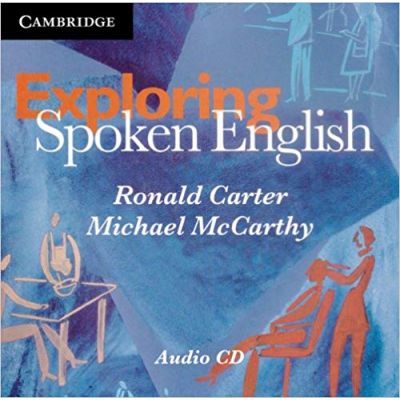 Exploring Spoken English Audio CDs (2) - Ronald Carter, Michael McCarthy