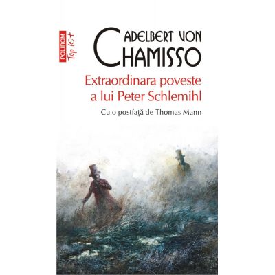 Extraordinara poveste a lui Peter Schlemihl (editie de buzunar) - Adelbert von Chamisso