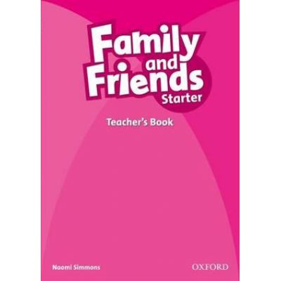 Family and Friends Starter. Teachers Book - Naomi Simmons